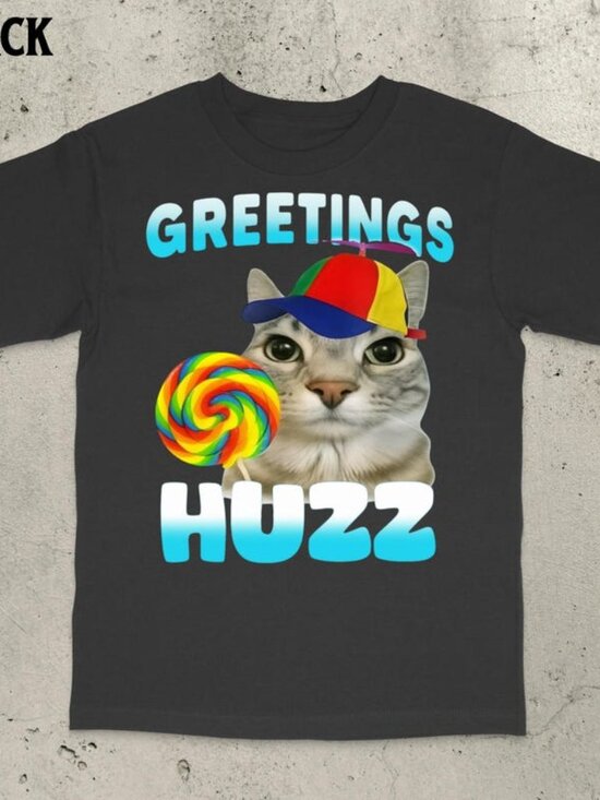 Other - Greetings Huzz Shirt, Funny Cat Shirt, Cat Meme Shirt, Dumb Meme Shirt